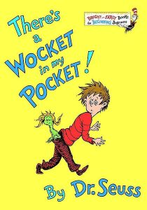 There's a Wocket in my Pocket