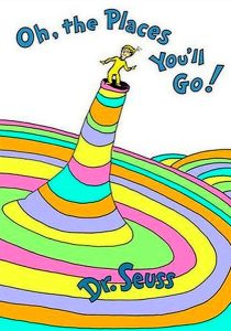 Oh the places you'll go